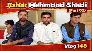 Azhar Mama ki Shadi Part 02 | Desi Village Wedding 