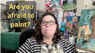 Facing the fear of criticism in art.
