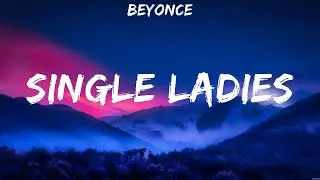 Single Ladies - Beyonce (Lyrics)