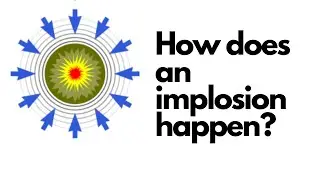 What is an Implosion in simple terms & how can it happen?