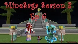 MineSaga Season 3 Ep 6