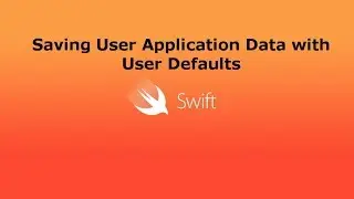 iOS - Saving User Application Data with User Defaults (Swift 4)