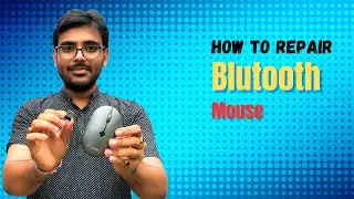How to Repair Bluetooth Mouse