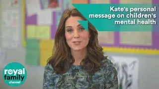 Kate's personal message on children's mental health