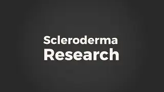 Scleroderma Research: From patients to the lab and back