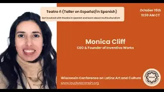 Teatro &Ntilde; Con Monica Cliff (En Espa&ntilde;ol) WCLAC 2021