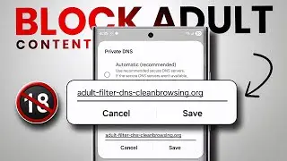How to Block Adult Content on Android Phone