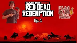 Rise and Grind! Red Dead Redemption Play Through Ep. 1