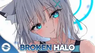 Nightcore - Broken Halo (Lyrics)