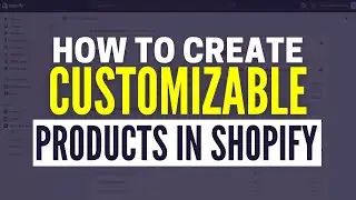 How To Add Personalization Options on Shopify Without An App