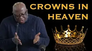 Crowns in Heaven | Pastor Mark Abrams
