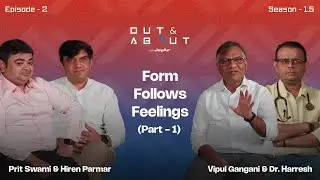 Out & About with Jay Air | Season 1.5 | EP02 ft. Dr.Harresh Vastarpara & Ar. Hiren Parmar