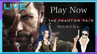 無銘兄のメタルギア5ファントムペインゆったりPlay 【part1】