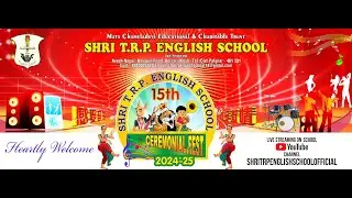 SHRI T.R.P. ENGLISH SCHOOL | CEREMONIAL FEST 2024-25 |  24.01.2025