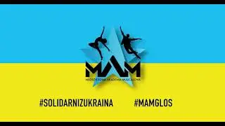 „Oy u poli drevo”/„Ой у полі древо” - MAM- Młodzieżowa Akademia Musicalowa