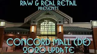 Concord Mall (DE) at night (2020 Update) - Raw & Real Retail