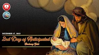 2nd Day of Anticipated (Sambaing Gabi - December 17, 2023)