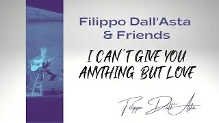 I Can't Give You Anything But Love  - Filippo Dall'Asta, Duved Dunayevsky, Daniel Garlitsky