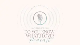 Do You Know What I Love Podcast, Episode 4: Community!