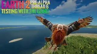 Testing With The Gang in Bora Bora - Earth 2 Pre-Alpha