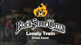 Black Stone Cherry - Lonely Train | Moulton Hot Drum Cover