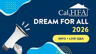 CalHFA Dream for All 2026 - Live Q&A