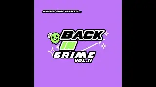 BACK IN GRIME VOLUME 11 - GRIME INSTRUMENTAL MIX