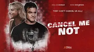 Cancel Me Not (2024) Full Movie | Eddie McClintock | A JC Films Original