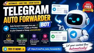 Free Telegram Auto Forwarder bot 