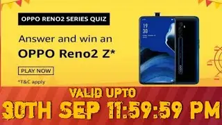 Win OPPO Reno 2 Z* | Amazon Quiz Answers