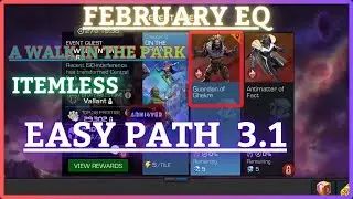 MCOC | EQ 3.1 | Easy Path | February EQ | A WALK IN THE PARK | Itemless |