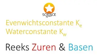 Evenwichtsconstante Ke en waterconstante Kw