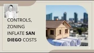 Rent Controls, Zoning Inflate San Diego Costs