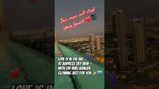 🫣❤️Romantic Night with Burj Khalifa Lights ✨🔥