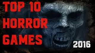 Top 10 NEW Horror Games of 2016
