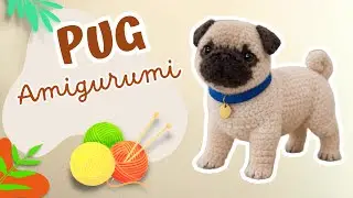🌟🧶 PUG AMIGURUMI | 🐶 CROCHET PUG | PERRO | PERRITO | DOG PATTERN