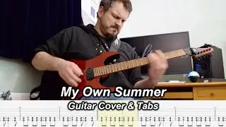 My Own Summer (Shove It) - One Shot Guitar Cover & Tabs - Deftones