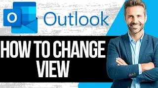 Как изменить режим просмотра в Microsoft Outlook