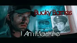 Bucky Barnes | I am Machine