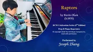 Raptors (Kevin Olson) - RCM Prep B, 6th edition - performed by Joseph Zhang