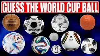 Guess the FIFA World Cup Ball Challenge - Can You Name Them All?| FAMOUS QUIZ