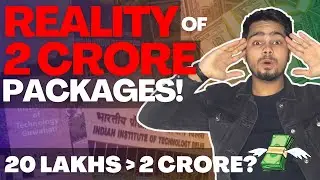 Reality of 2 CRORE Packages in IITs 😰😱 | Packages Exposed | ASLI SACH! | CTC Breakdown!