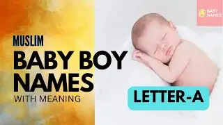 MUSLIM BABY BOY NAMES STARTING WITH LETTER A | BABY NAMES | LATEST ARABIC NAMES @babynames2020