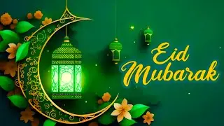 Eid Mubarak WhatsApp Status | Eid Mubarak Status | Eid Ul Fitr Status | Eid Mubarak Status Video