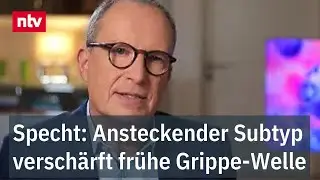 Dr. Specht erkl&auml;rt fr&uuml;he Infektionswelle - Ansteckender Subtyp versch&auml;rft Grippesaison | ntv