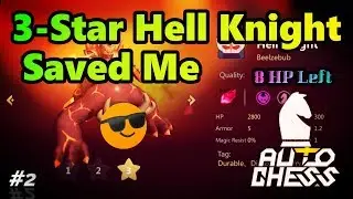 3-Star HellKnight 救了我! 8 HP Lose Streak Comeback! Auto Chess Mobile