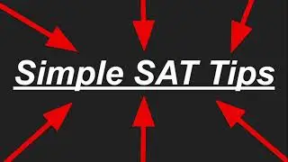 Simple and Easy Tips to Improve Performance on the SAT