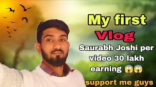 Sourabh Joshi per video income😱 (my first blog) Sourabh Joshi 1video se itna kamate hi