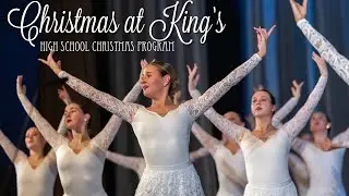 Christmas at King's | High School Christmas Program