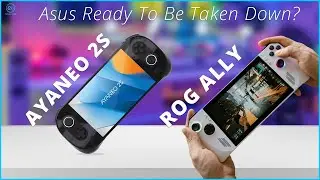 AYANEO 2S vs Asus ROG ALLY - Asus Ready to Be Taken Down?